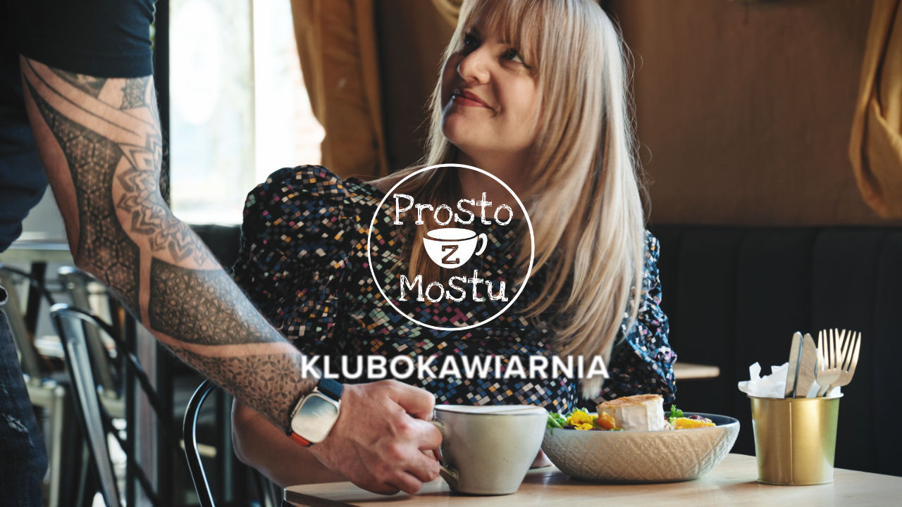 Reklama klubokawiarni Prosto z Mostu